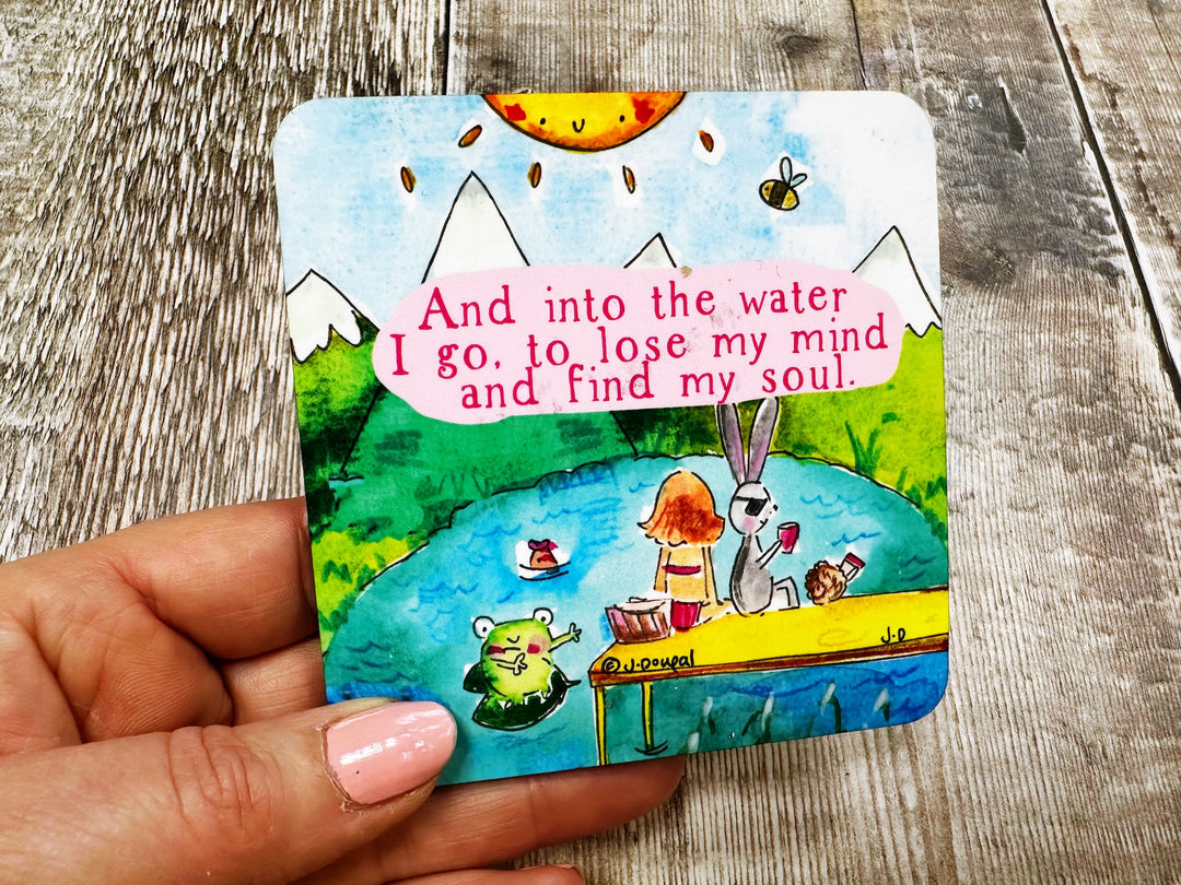 Into the water I go to lose my mind and find my soul Square Melamine Coaster