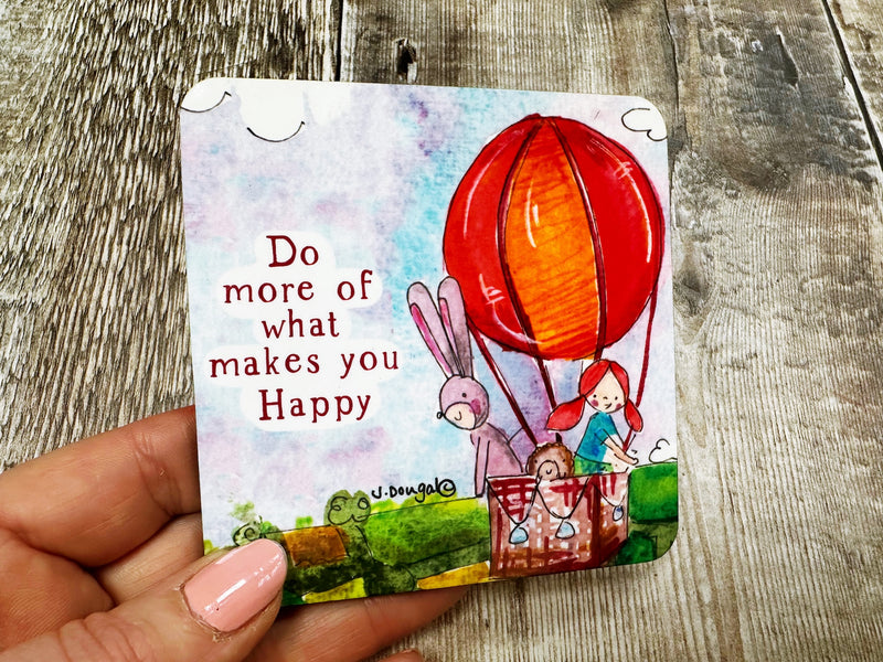 Do more of what makes you Happy Square Melamine Coaster