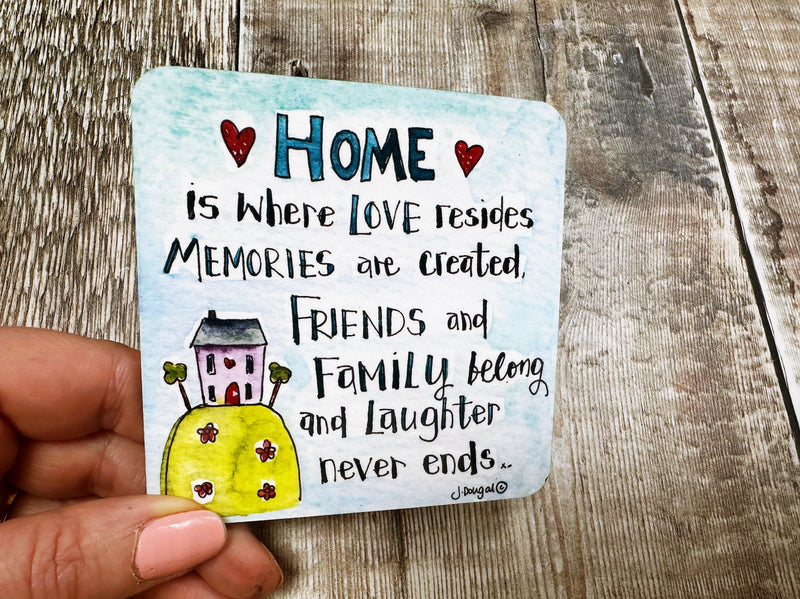Home where memories are created Square Melamine Coaster
