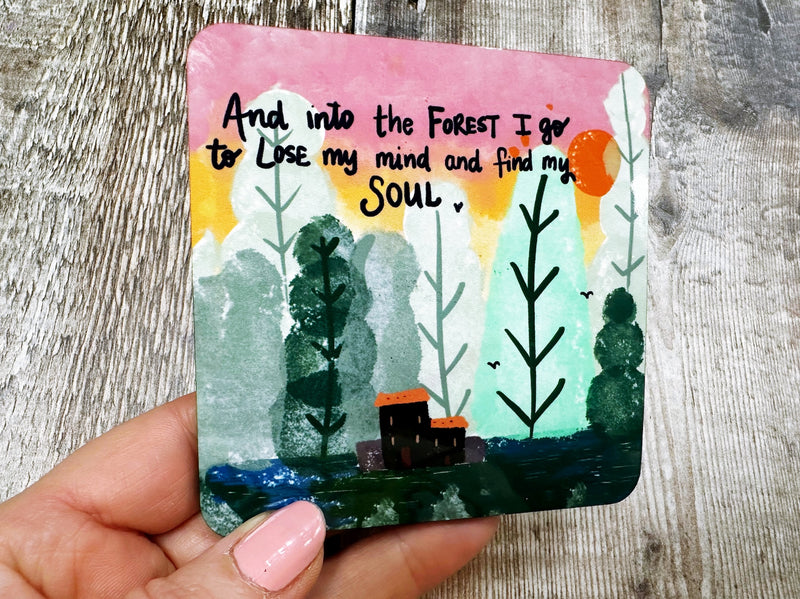 Into the Forest I go Square Melamine and Cork backed Coaster