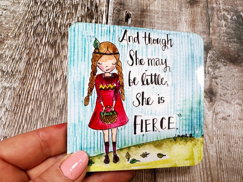 Though she may be little, she is Fierce Square Melamine Coaster