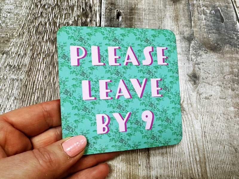 Please leave by ( Square Melamine Coaster