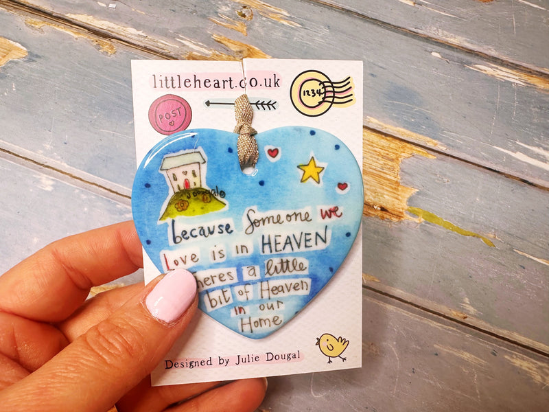 "Because someone we love is in Heaven" Ceramic Hanging Heart