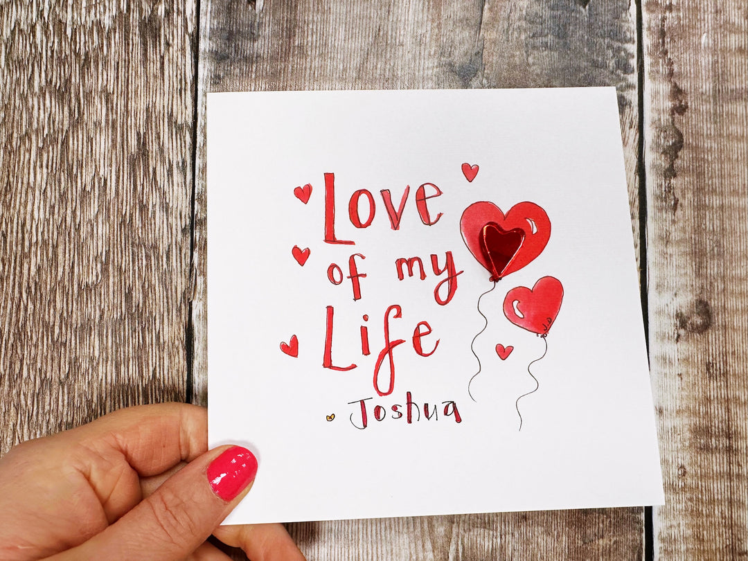 Love of my life- personalised