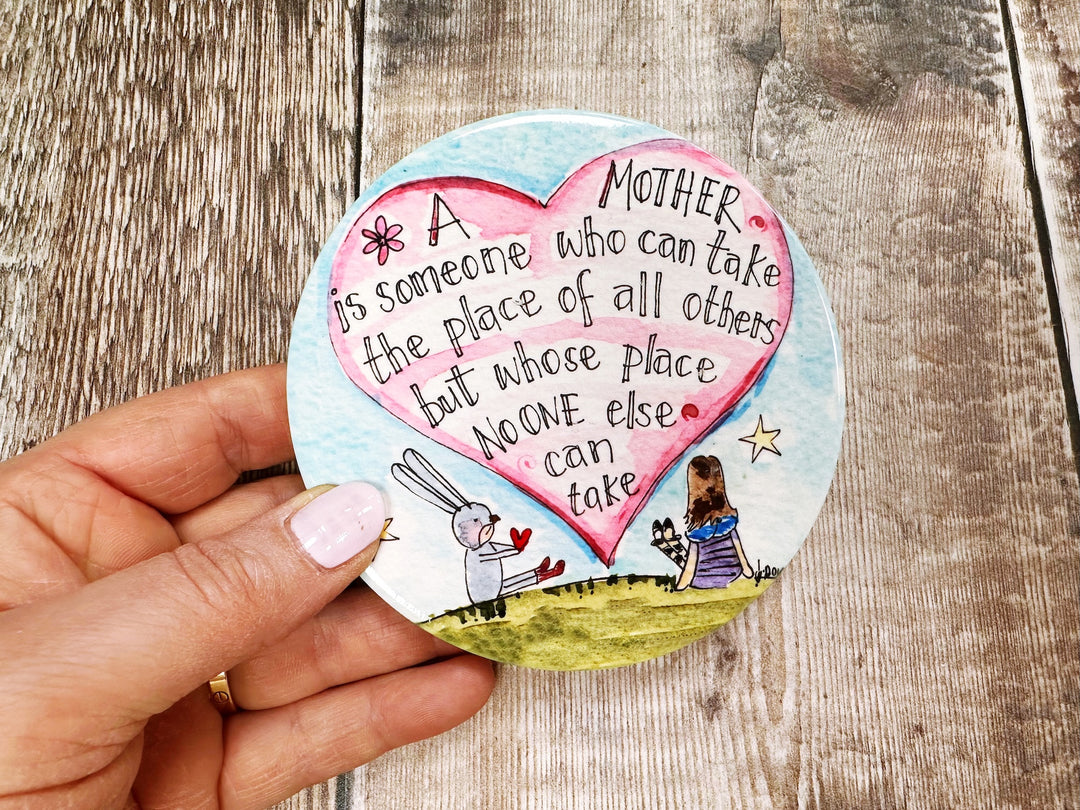 Mother can take the place of no Other Ceramic Coaster