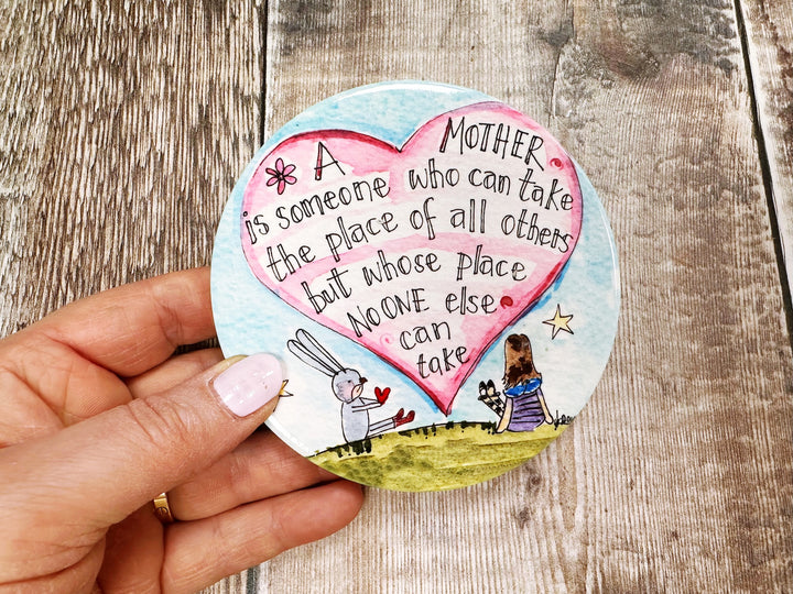 Mother can take the place of no Other Ceramic Coaster