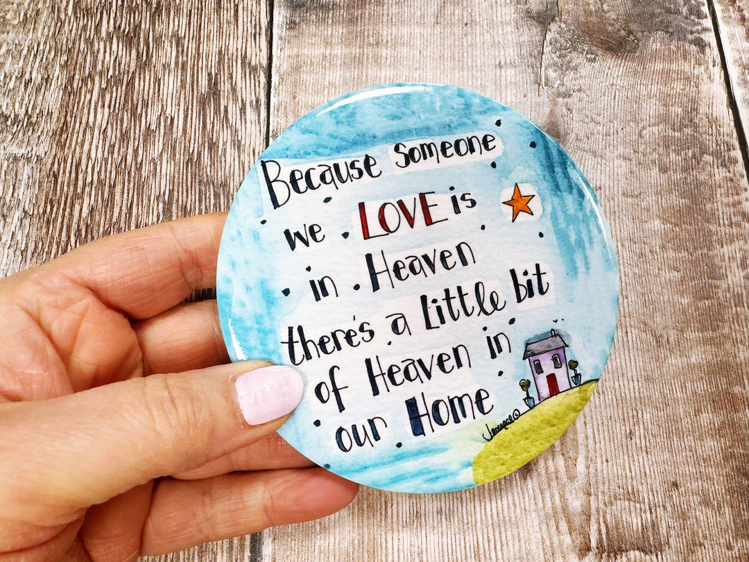 Someone we love is in Heaven Ceramic Coaster
