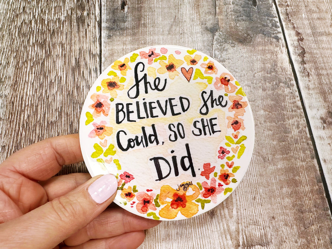 She believed she could so she did cute ceramic coaster