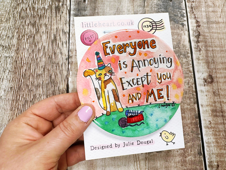 Everyone is annoying except you and me cute ceramic coaster
