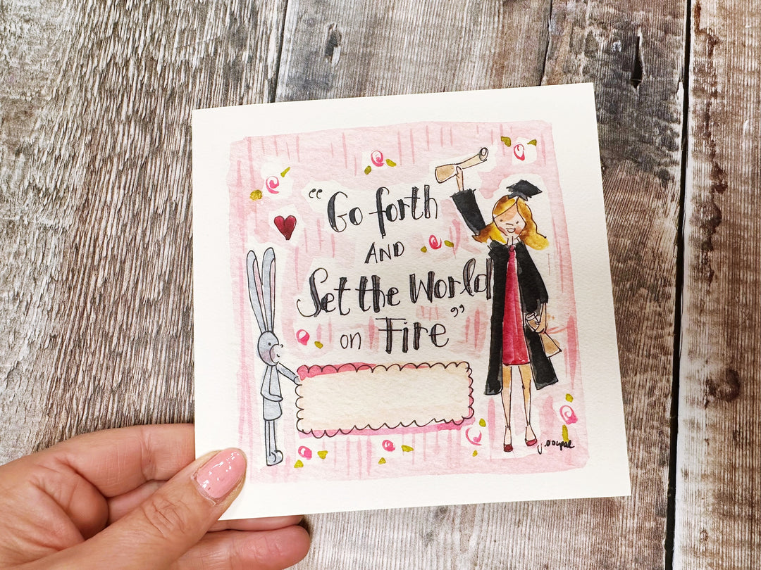 Go forth and set the World on Fire Graduate Card - Personalised