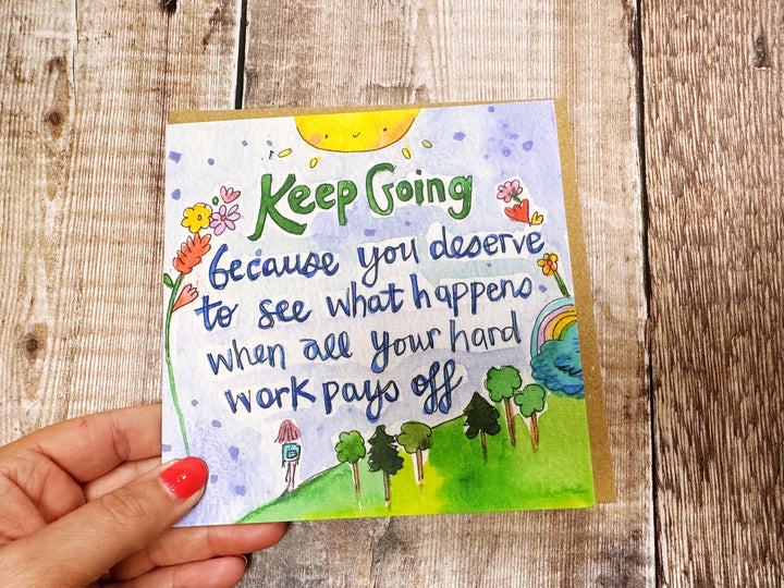 Keep Going you  got this Greeting Card