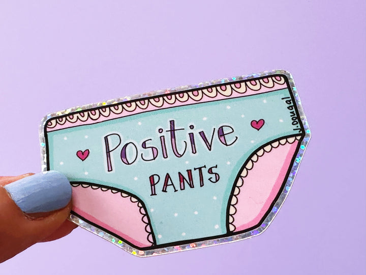 Positive Pants Vinyl Glitter Sticker