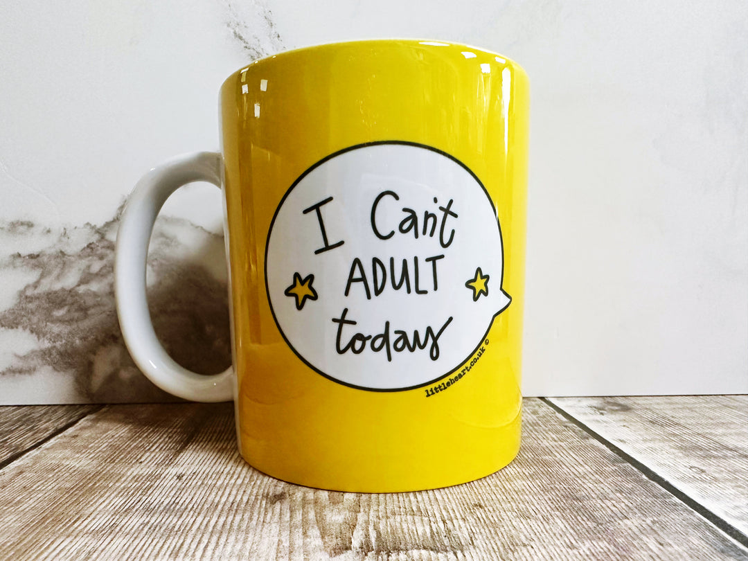 I can’t Adult Today Speech Bubbles