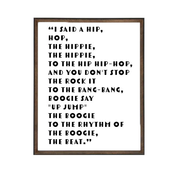 I said a hip hop Print