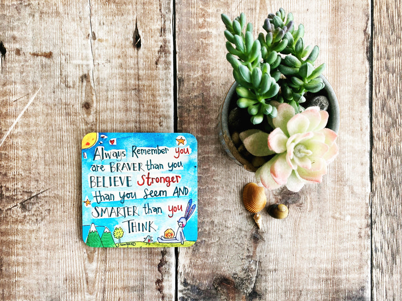 Braver than you think Coaster