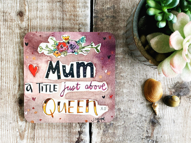 Mum Queen Coaster