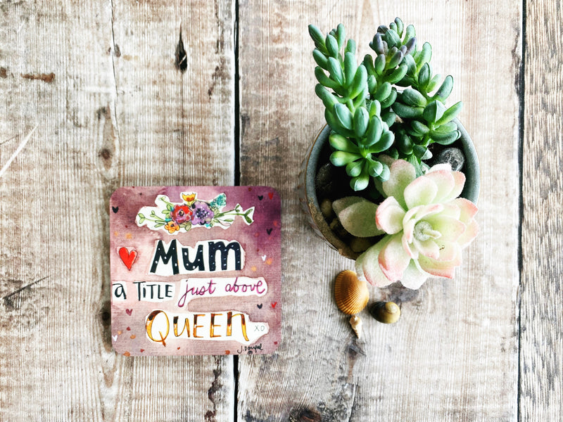 Mum Queen Coaster