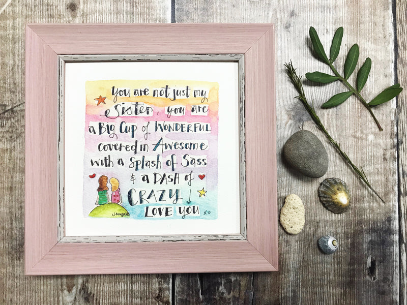 Framed Print "Sister, Dash of crazy...." can be personalised
