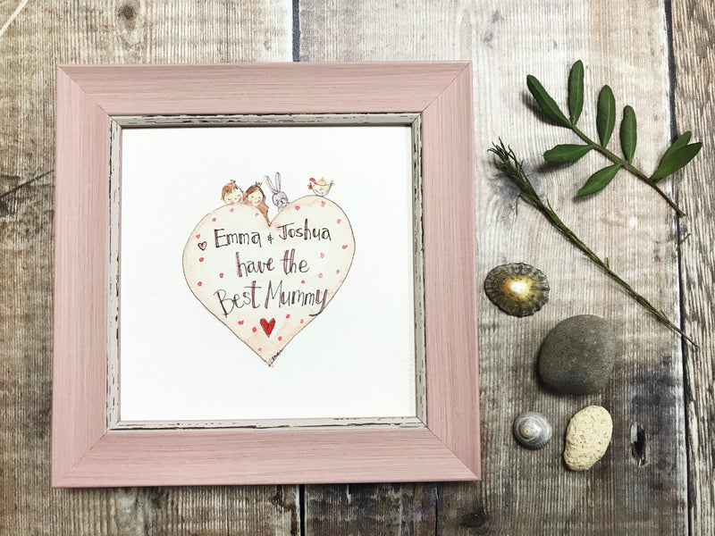 Framed Print "Have the Best Mummy" can be personalised
