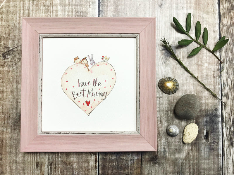 Framed Print "Have the Best Mummy" can be personalised