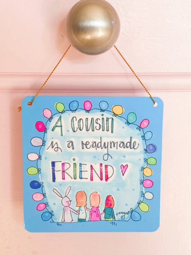 Cousin Little Metal Hanging Plaque