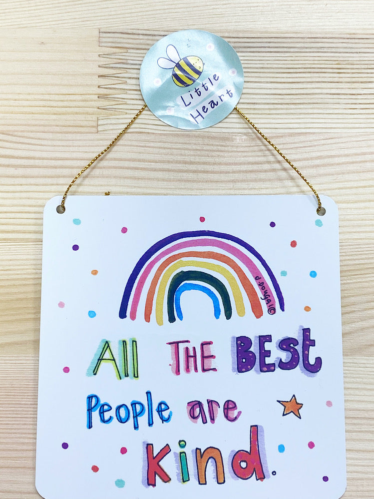 All the Best People are Kind Little Metal Hanging Plaque