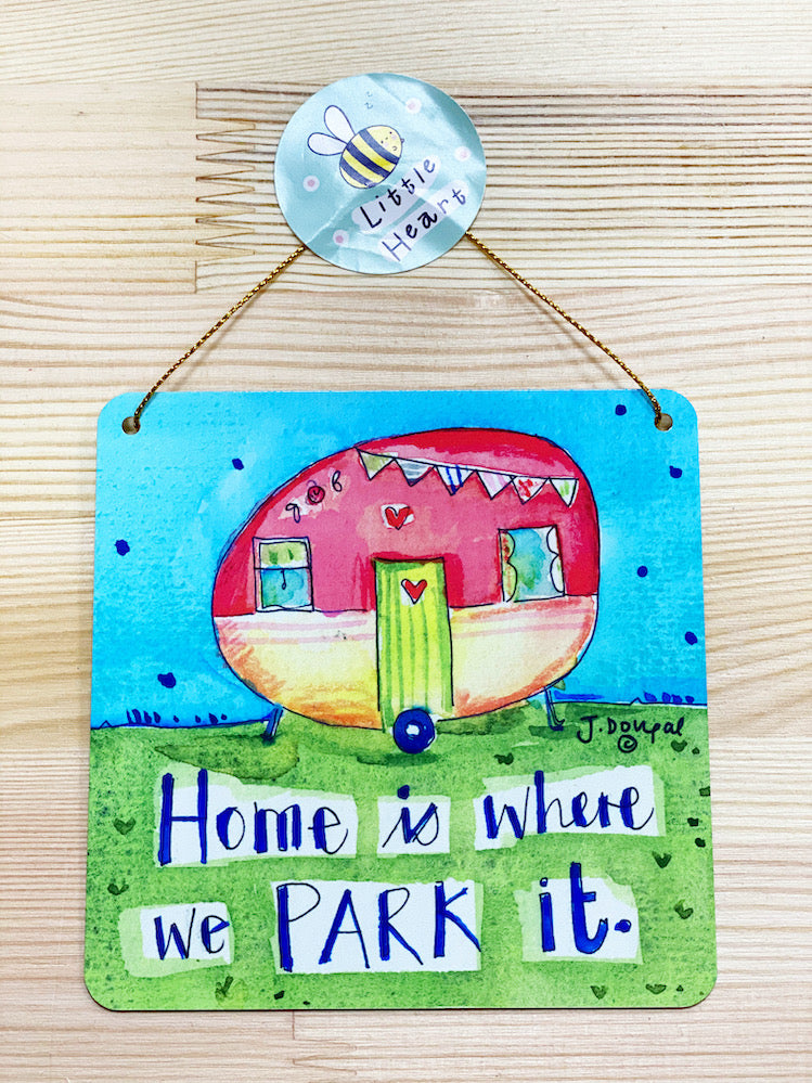 Home is where we Park it Little Metal Hanging Plaque