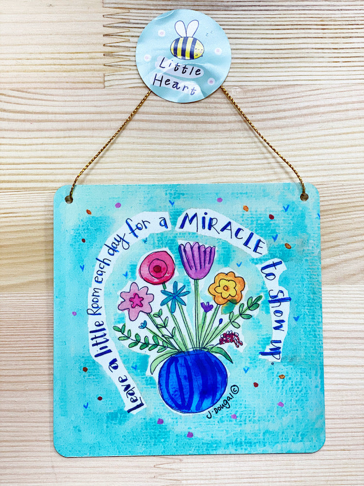 Leave a little room for Miracles Little Metal Hanging Plaque