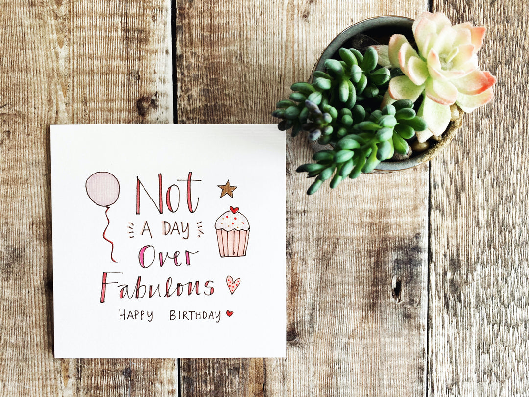 Not a day over Fabulous Card - Personalised