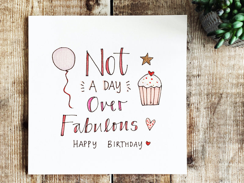Not a day over Fabulous Card - Personalised