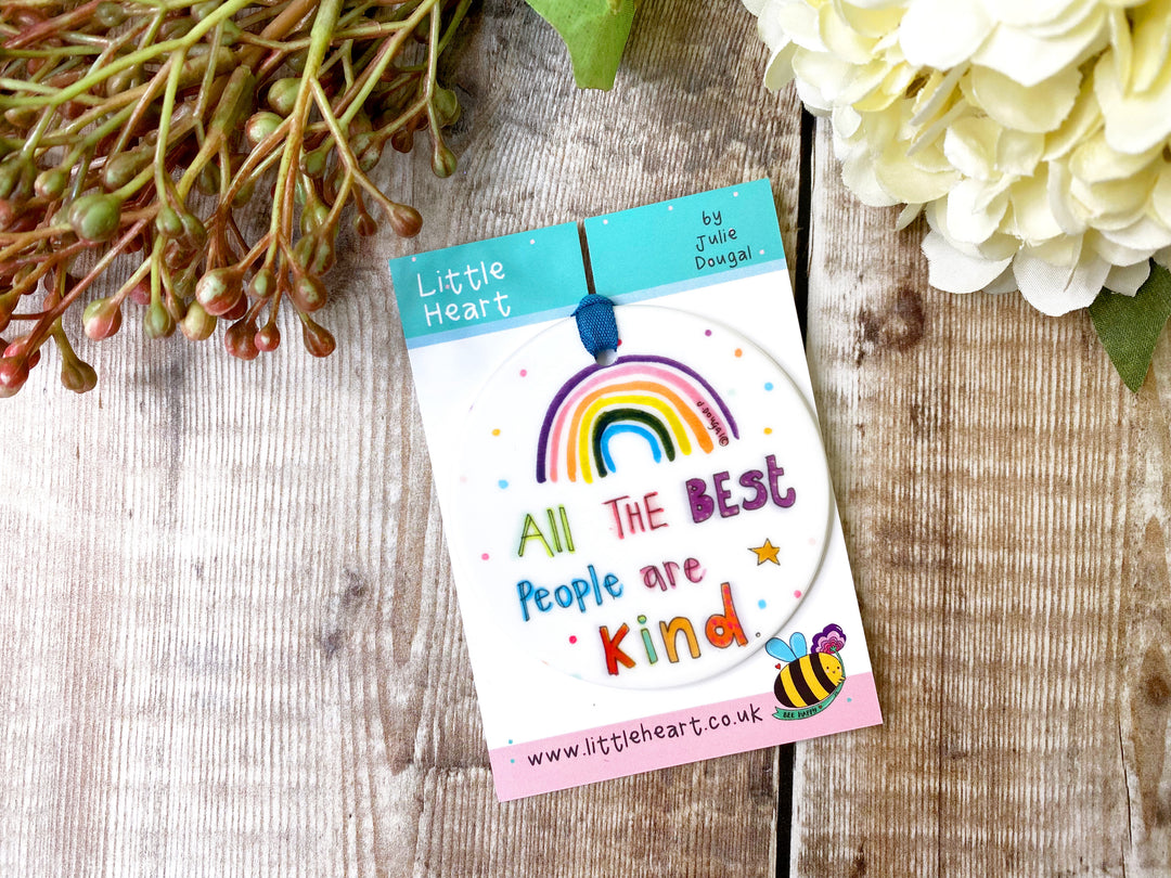 All The Best People are Kind Ceramic decoration