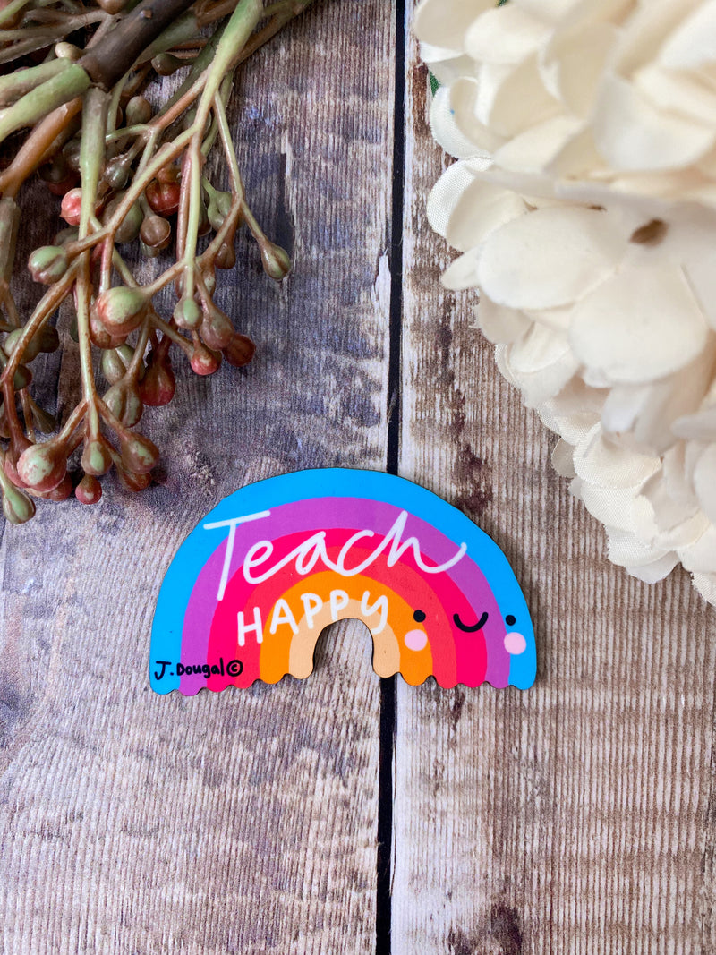 Teach Happy Rainbow Magnet