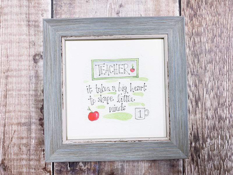 Little Framed Print "Takes big Hearts to Teach" can be personalised