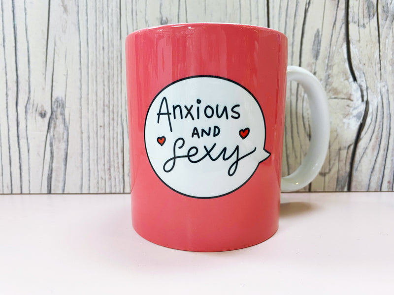 Anxious and Sexy