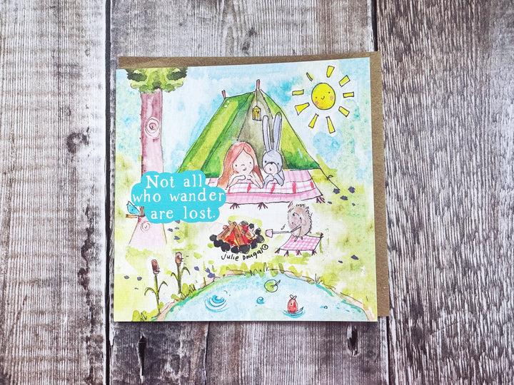 Not all who wander are Lost